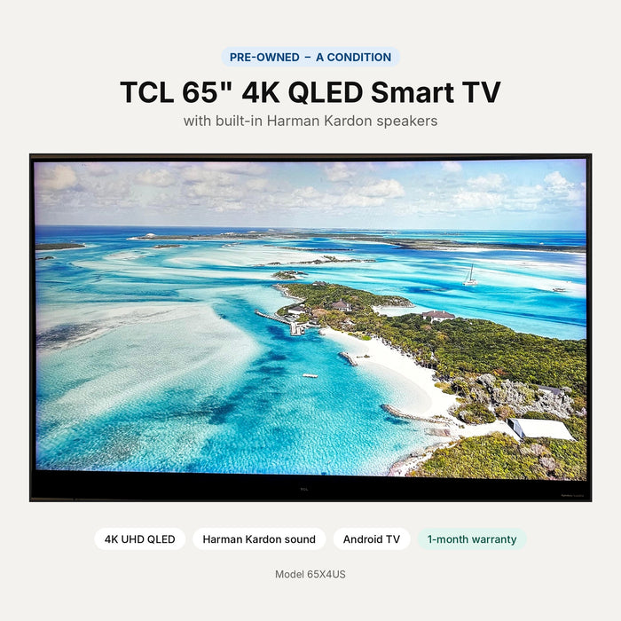 TCL 65" 4K QLED Android Smart TV 65X4US with Harman Kardon Speakers – Pre-Owned