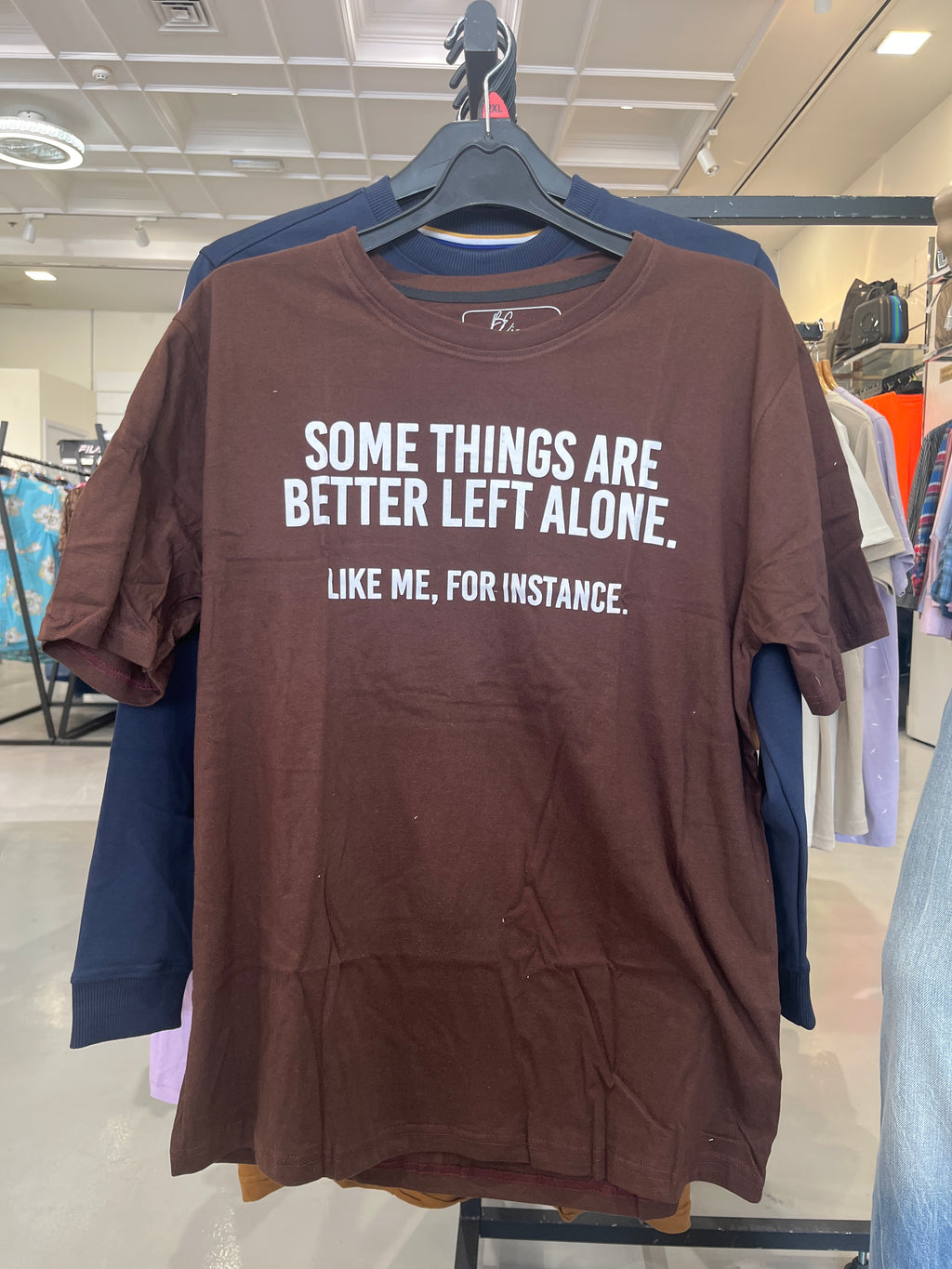 BS Style Men's Coffee Brown "SOMETHINGS ARE BETTER LEFT ALONE" Graphic Printed T-Shirt